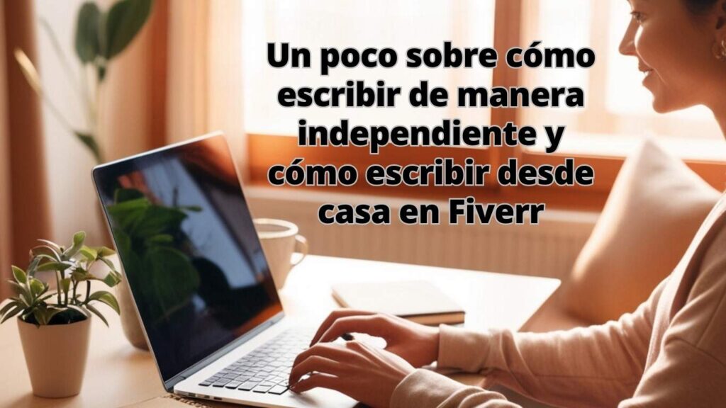 Una mujer trabaja como freelance. Se muestra que con una computadora se puede hacer dinero desde casa con Fiverr